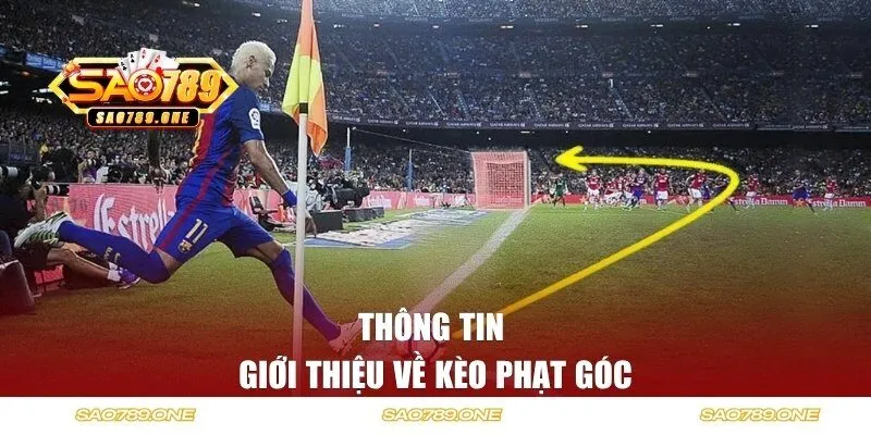 Thông tin giới thiệu về kèo phạt góc