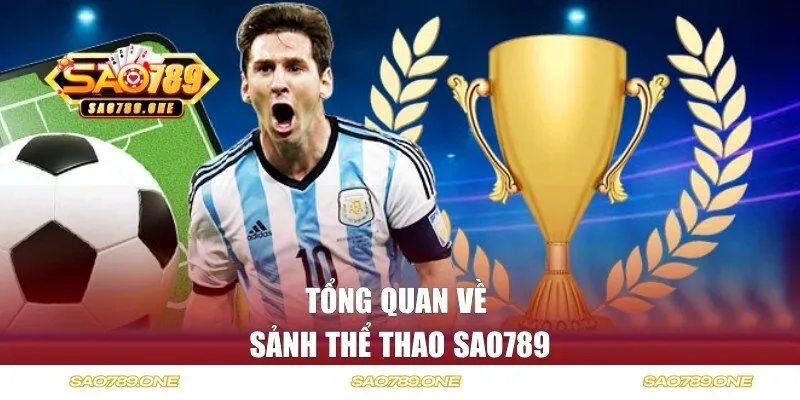 Tổng quan về thể thao SAO789