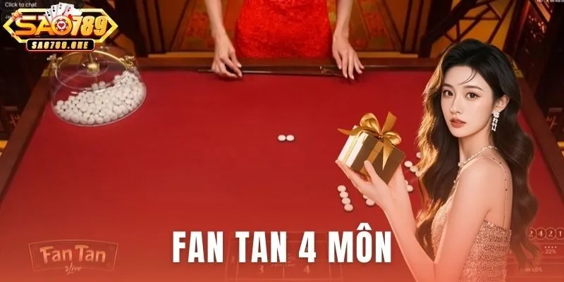 Fan Tan 4 Môn